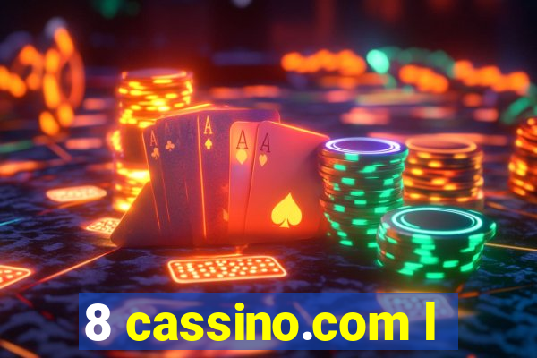 8 cassino.com l